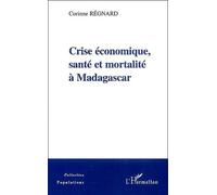 Crise Économique, Santé Et Mortalité À Madagascar