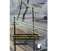 Crise énergétique en Europe et protectionnisme américain