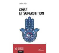 Crise et superstition - Lucien Ayissi - L'harmattan - broché - Essai