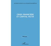 Crise Financière Et Capital Fictif