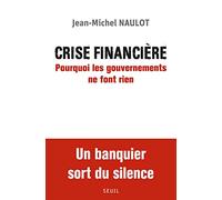 Crise Financière - Pourquoi Les Gouvernements Ne Font Rien