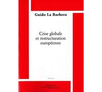 Crise globale et restructuration européenne