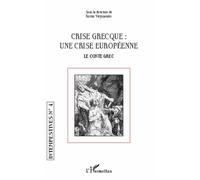 Crise Grecque : Une Crise Européenne - Le Conte Grec