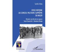 Boulama Manga – Crise au Conseil militaire suprême: Histoire secrète de la rupture Seyni Kountché