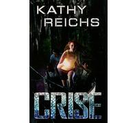 Crise - Kathy Reichs - Oh Editions - broché - Roman