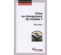 Crise ou changement de modèle ?