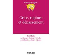 Crise, rupture et dépassement