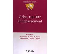 Crise, Rupture Et Dépassement