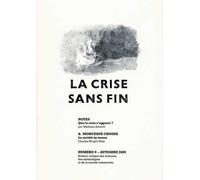 Crise sans fin (La) - Notes et Morceaux Choisis N°9 - Collectif - La Lenteur - broché - Essai
