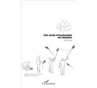 Crise sociale et transformation des entreprises - Marc Uhalde - L'harmattan - broché - Etude