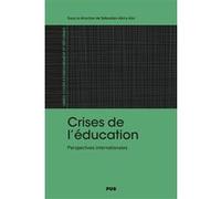 Crises de l'éducation Sébastien-Akira Alix (Editeur général), Alix sebastien-ak. (Auteur)