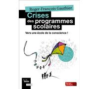 Crises des programmes scolaires: Vers une école de la conscience !