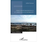 Crises environnementales et crises socio-économiques - Julien Gargani - L'harmattan - broché - Essai