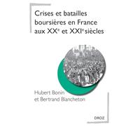 Crises et batailles boursières en France aux XXe et XXIe siècles
