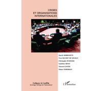 Crises et organisations internationales - Simon Tordjman - L'harmattan - broché - Revue