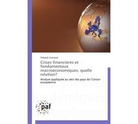 Crises financières et fondamentaux macroéconomiques, quelle relation? - Cuenoud-T - P.academiques Francophones - broché - Etude