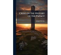 Crises in the History of the Papacy