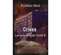 Crises: Les enquêtes de l'unité B (1)
