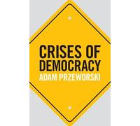 Crises of Democracy