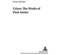 Crises: The Works Of Paul Auster
