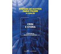 Crisi e storia. A partire da Ernesto de Martino