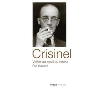 Crisinel: Veiller au seuil du néant