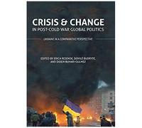 Crisis And Change In Post-Cold War Global Politics