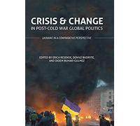 Crisis And Change In Post-Cold War Global Politics