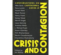Crisis And Contagion: Conversations On Capitalism And Covid-19