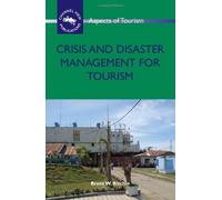 Crisis And Disaster Management For Tourism