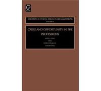 Crisis and Opportunity in the Professions