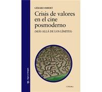 Crisis De Valores En El Cine Posmoderno - [Livre en VO] Imbert, Gérard (Auteur)