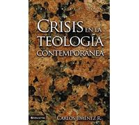 Crisis en la teología contemporánea