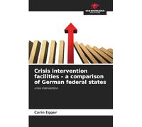 Crisis intervention facilities - a comparison of German federal states