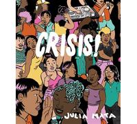 CRISIS! - Julia Mata - Drawn and Quarterly - ebook (ePub illustré) - Livre