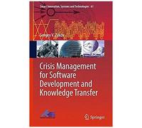 Crisis Management For Software Development And Knowledge Transfer
