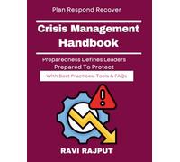 Crisis Management Handbook: ISO Standards for Crisis Planning | Organizational Crisis Readiness Model | Operational Resilience Management Guide | Crisis Leadership And Continuity Planning