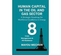 Crisis Management & HR Resilience: A Strategic HR Roadmap for Stability in Volatile Energy Markets