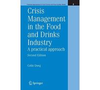 Crisis Management In The Food And Drinks Industry: A Practical Approach