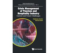 Crisis Management Of Tourism And Hospitality Industry: Current And Future Challenges