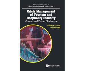 Crisis Management Of Tourism And Hospitality Industry: Current And Future Challenges