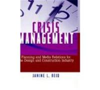 Crisis Management: Planning and Media Relations for the Design and Construction Industry Reid, Janine, Reid, Silver Osb Osb (Auteur)