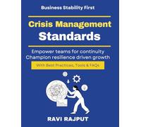 Crisis Management Standards: Implementing ISO 22301 | continuity and risk governance | global continuity standards guide | strategic crisis preparedness | business continuity professionals