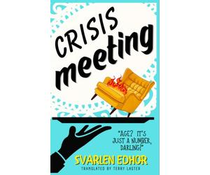 Crisis meeting - AGE is just a NUMBER #2: A cozy crime murder mystery