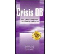 Crisis Ob: Part I: Emergency and Complicated Deliveries (Videotape) [VHS]