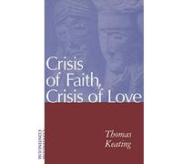 Crisis of Faith, Crisis of Love