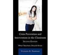 Crisis Prevention And Intervention In The Classroom