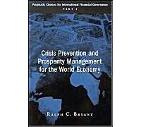 Crisis Prevention And Prosperity Management For The World Economy