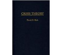 Crisis Theory David Z. Rich (Auteur)