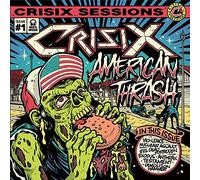 Crisix – Session #1 : American Thrash – CD – Édition limitée